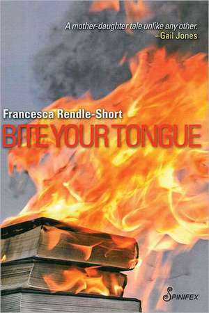 Bite Your Tongue de Francesca Rendle-Short