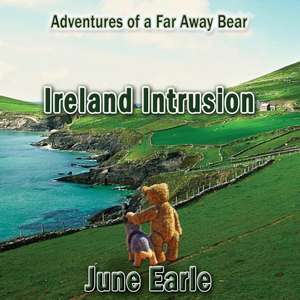 Adventures of a Far Away Bear de June Earle