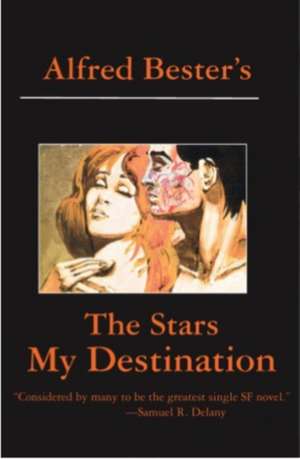 The Stars My Destination de Alfred Bester