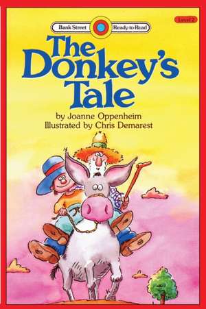 The Donkey's Tale de Joanne Oppenheim