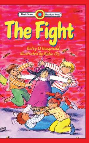 The Fight de Betty D. Boegehold