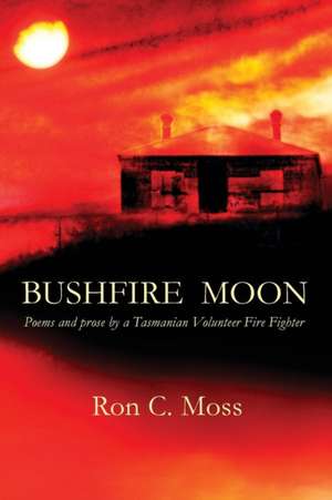 Bushfire Moon de Ron C Moss