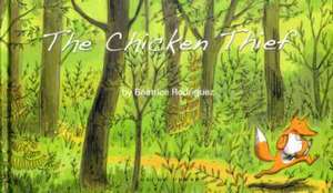 The Chicken Thief de Beatrice Rodriguez