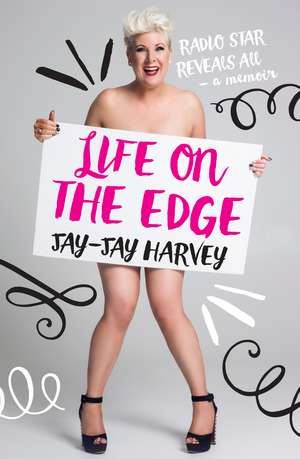 Life on the Edge de Jay-Jay Harvey