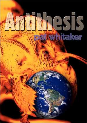 Antithesis de Pat Whitaker