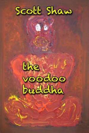 The Voodoo Buddha: Secrets of the Craft
