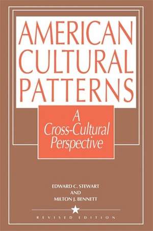 American Cultural Patterns: A Cross-Cultural Perspective de Edward C. Stewart