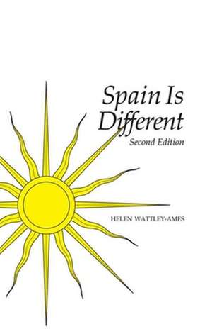 Spain is Different de Helen Wattley-Ames