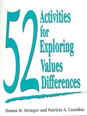 52 Activities for Exploring Values Differences de Donna M. Stringer