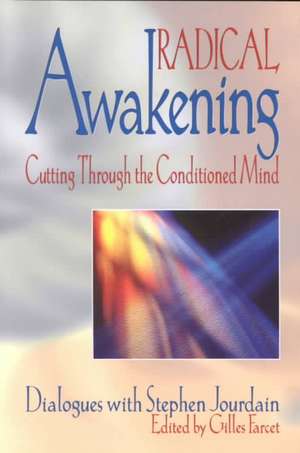 Radical Awakening de Stephen Jourdain