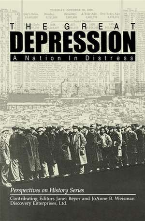 The Great Depression: A Nation in Distress de Janet Beyer