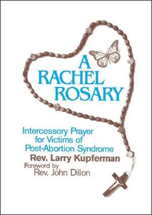 A Rachel Rosary de Larry Kupferman