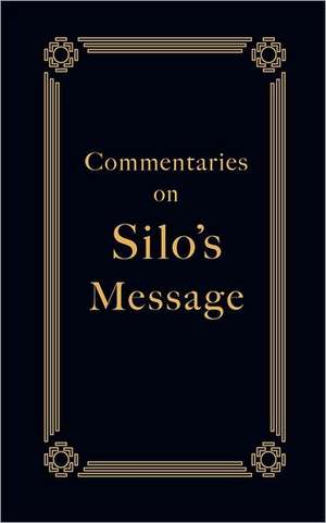 Commentaries on Silo's Message: The Only Manuscript of the Baron of Teive de Silo