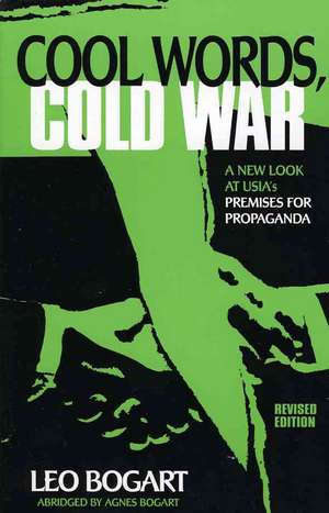 Cool Words, Cold War de Leo Bogart