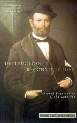 Taylor, R: Destruction and Reconstruction de Richard Taylor