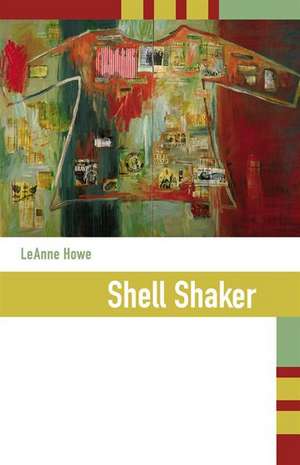 Shell Shaker de Leanne Howe