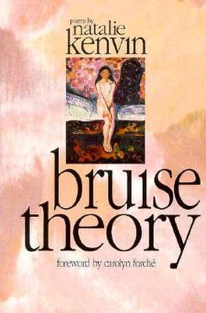 Bruise Theory de Natalie Kenvin