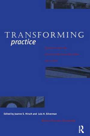 Transforming Practice: Selections from the Journal of Museum Education, 1992-1999 de Joanne S Hirsch