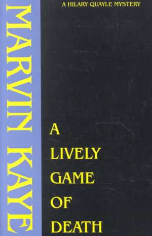 A Lively Game of Death de Marvin Kaye