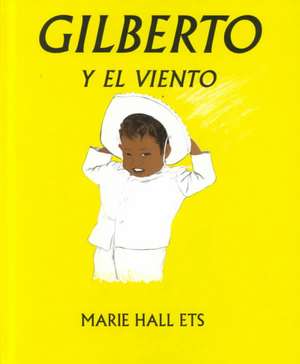 Gilberto y El Viento de Marie Hall Ets