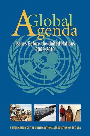 A Global Agenda: Issues Before the 60th General Assembly of the United Nations de Angela Drakulich