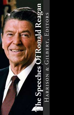 The Speeches of Ronald Reagan: Word for Word de Maureen Harrison