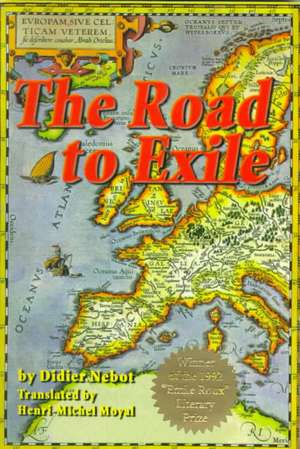 The Road to Exile de Didier Nebot