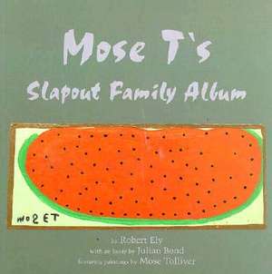 Mose T's Slapout Family Album de Mose Tolliver