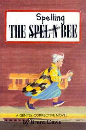 The Spelling Bee de Brent Davis