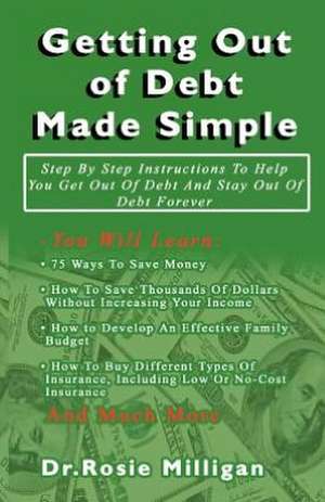 Getting Out of Debt Made Simple de Rosie Milligan