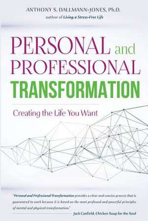 Personal and Professional Transformation de Dallmann-Jones Phd, Anthony