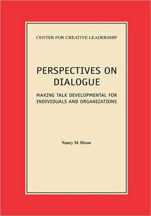 Perspectives on Dialogue de Nancy M. Dixon