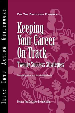 Keeping Your Career on Track de Craig Chappelow