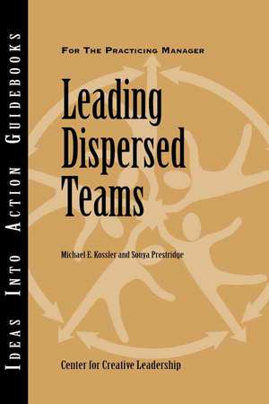 Leading Dispersed Teams de Center for Creative Leadership (CCL)