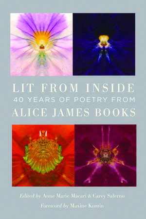 Lit from Inside: 40 Years of Poetry from Alice James Books de Maxine Kumin