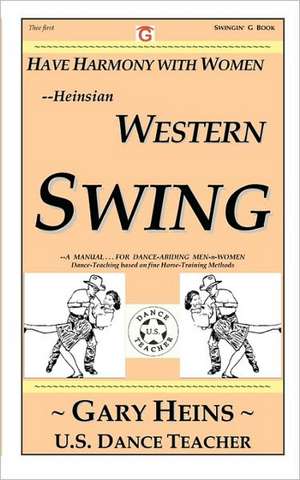 Have Harmony with Women--Heinsian Western Swing de Gary Lee Heins