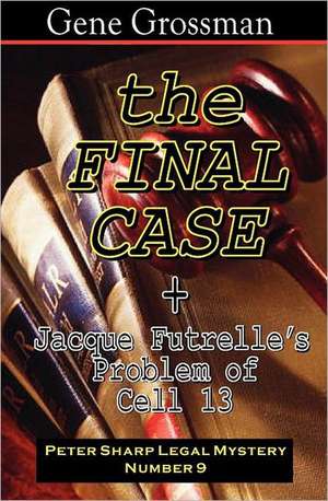 The Final Case: Problem in Cell 13