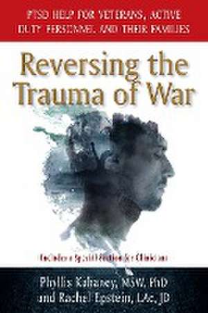 Reversing the Trauma of War de Phyllis Kahaney