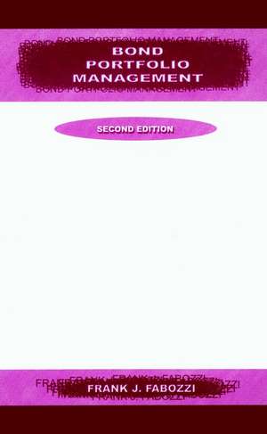 Bond Portfolio Management de Frank J Fabozzi