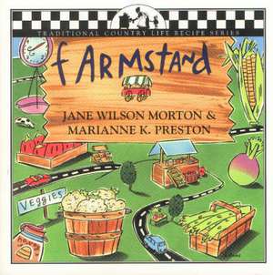 Farmstand Companion de Jane Wilson Morton