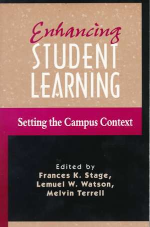 Enhancing Student Learning de Frances K. Stage