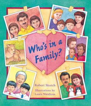 Who's in a Family? de Robert Skutch