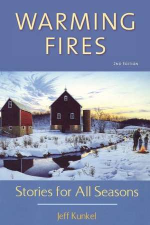 Warming Fires de Jeff Kunkel