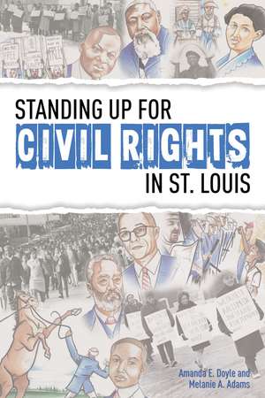 Standing Up for Civil Rights in St. Louis de Amanda E. Doyle