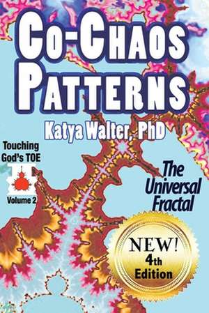 Co-Chaos Patterns: The I Ching Fractal de Katya Walter Phd