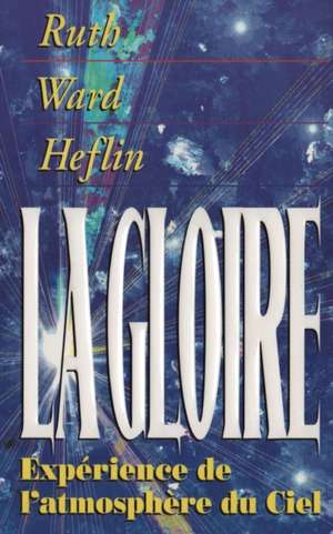 La Gloire de Ruth Ward Heflin