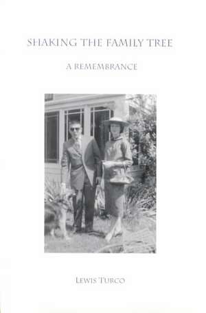 Shaking the Family Tree: A Remembrance de Lewis Turco