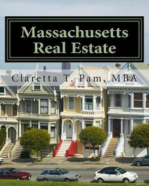 Massachusetts Real Estate de Claretta T. Pam