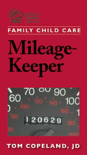 Family Child Care Mileage-Keeper de Tom Copeland