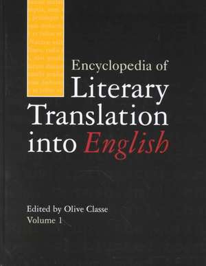 Encyclopedia of Literary Translation into English de Olive Classe